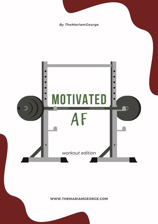 Motivated AF- Workout Edition